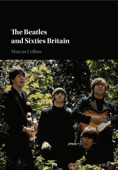 bokomslag The Beatles and Sixties Britain