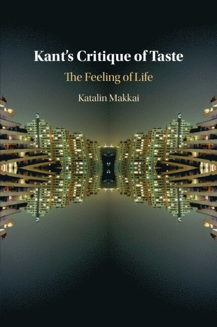 Katalin Makkai - Kant's Critique of Taste, Häftad