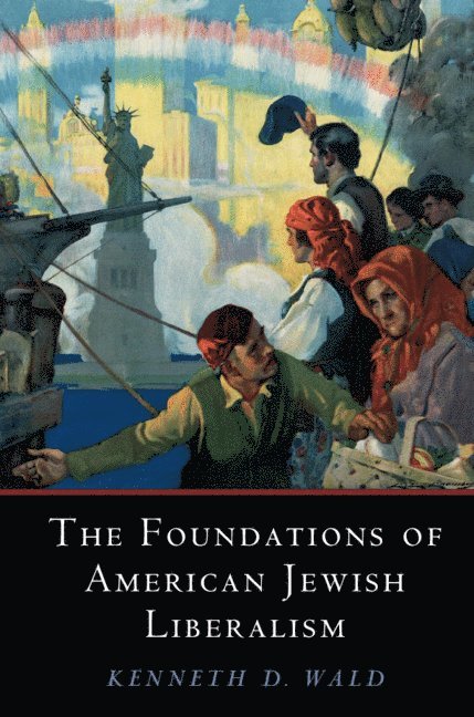 The Foundations of American Jewish Liberalism 1