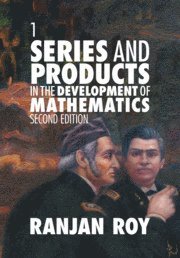 bokomslag Series and Products in the Development of Mathematics: Volume 1