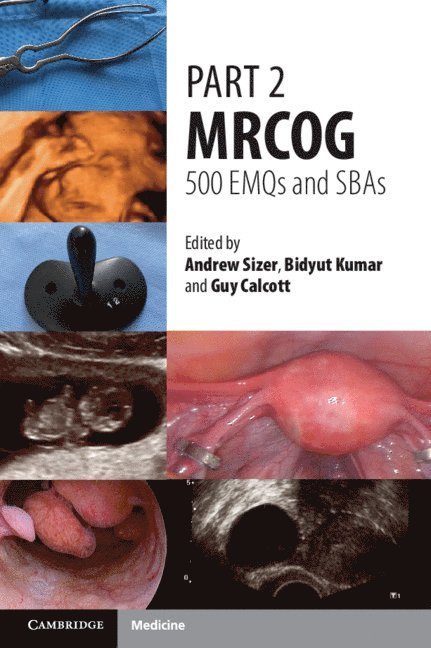 Part 2 MRCOG: 500 EMQs and SBAs 1