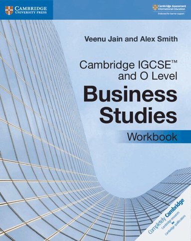 Veenu Jain, Alex Smith - Cambridge IGCSE(TM) and O Level Business Studies Workbook, Häftad
