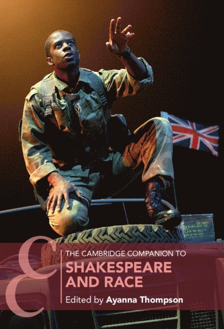 The Cambridge Companion to Shakespeare and Race 1