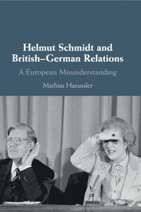 bokomslag Helmut Schmidt and British-German Relations