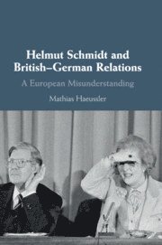 bokomslag Helmut Schmidt and British-German Relations