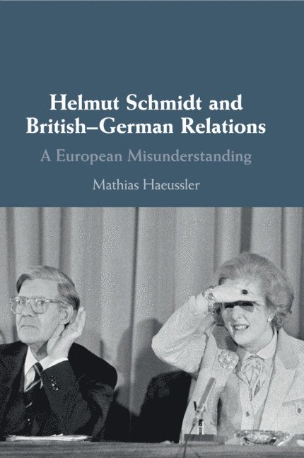 Helmut Schmidt and British-German Relations 1