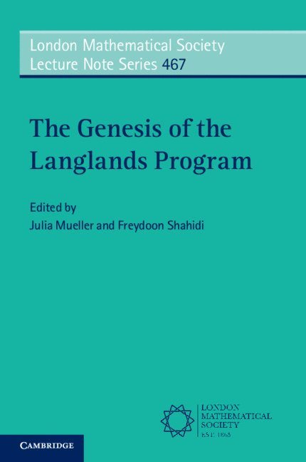 Julia Mueller, Freydoon Shahidi, New York) Mueller, Julia (Fordham University, Indiana) Shahidi, Freydoon (Purdue University - The Genesis of the Langlands Program, Häftad