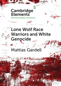 bokomslag Lone Wolf Race Warriors and White Genocide
