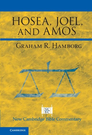 Graham R. Hamborg - Hosea, Joel, and Amos, Häftad