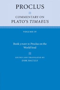 bokomslag Proclus: Commentary on Plato's Timaeus, Part 2, Proclus on the World Soul