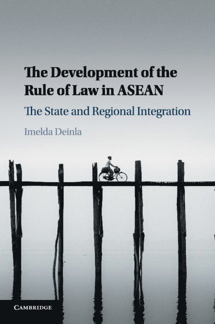 Imelda Deinla, Canberra) Deinla, Imelda (Australian National University - Development of the Rule of Law in ASEAN, Häftad