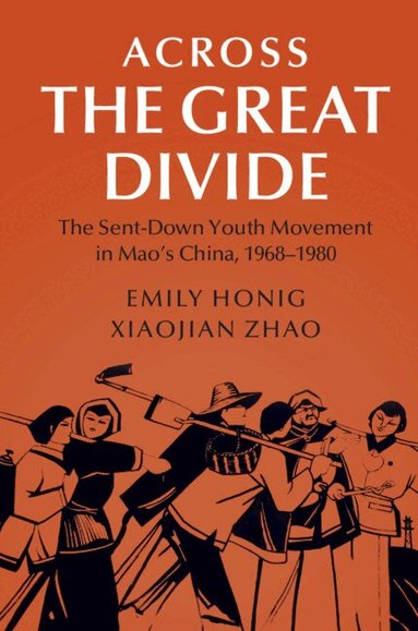 Emily Honig, Xiaojian Zhao - Across the Great Divide, Häftad