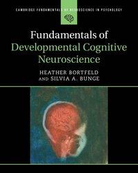 bokomslag Fundamentals of Developmental Cognitive Neuroscience