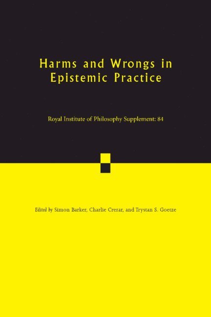 Harms and Wrongs in Epistemic Practice 1