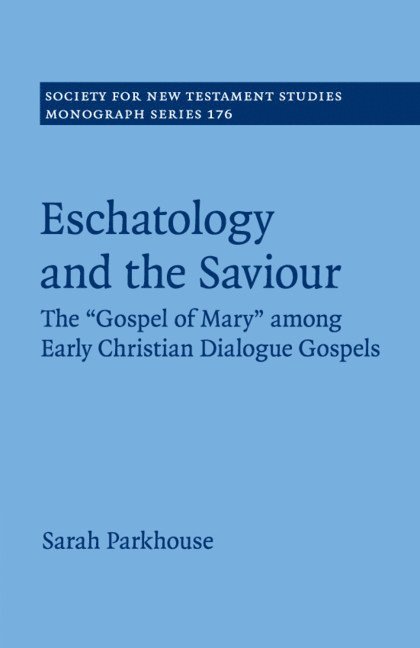 Sarah Parkhouse, Melbourne) Parkhouse, Sarah (Australian Catholic University - Eschatology and the Saviour, Häftad
