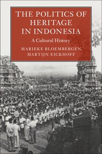 bokomslag The Politics of Heritage in Indonesia