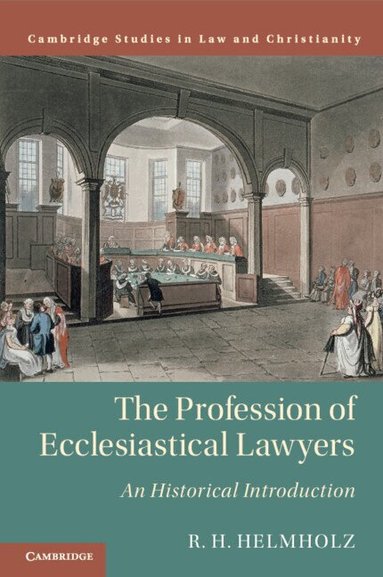 R. H. Helmholz - The Profession of Ecclesiastical Lawyers, Häftad