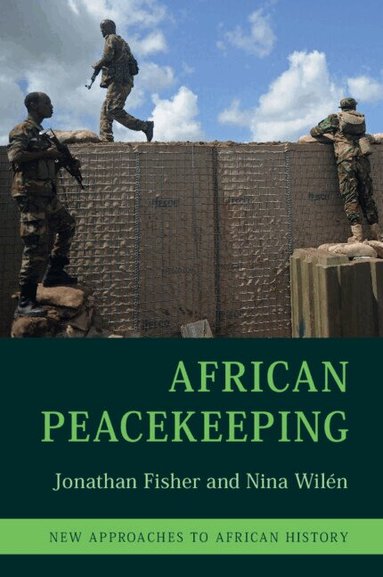 Jonathan Fisher, Nina Wilén - African Peacekeeping, Häftad