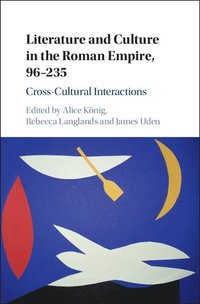 bokomslag Literature and Culture in the Roman Empire, 96-235
