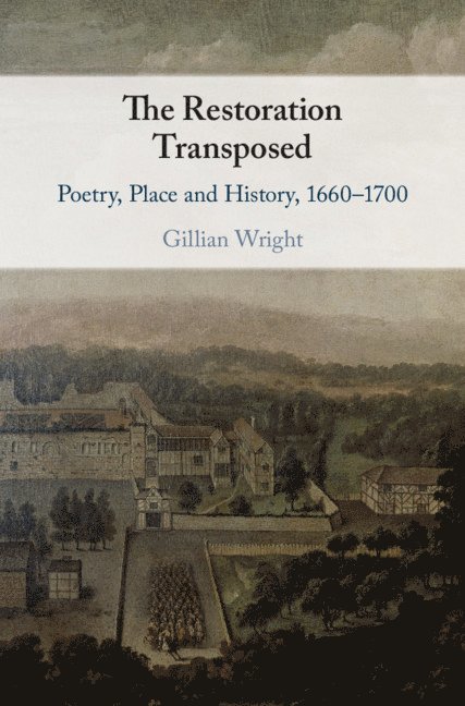 Gillian Wright, Gillian (University of Birmingham) Wright - The Restoration Transposed, Häftad