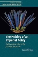 bokomslag The Making of an Imperial Polity