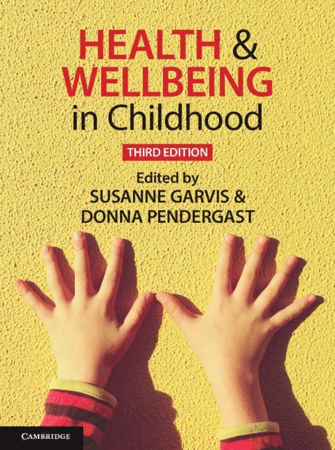 Susanne Garvis, Donna Pendergast - Health and Wellbeing in Childhood, Häftad