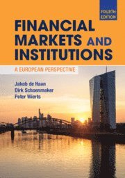 bokomslag Financial Markets and Institutions: A European Perspective