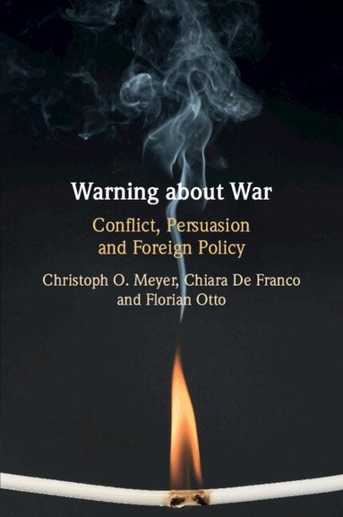 Christoph O. Meyer, Chiara De Franco, Florian Otto - Warning about War, Häftad
