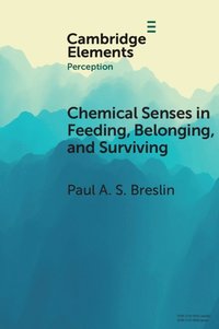 bokomslag Chemical Senses in Feeding, Belonging, and Surviving