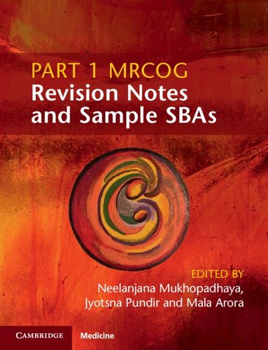 Neelanjana Mukhopadhaya, Jyotsna Pundir, Mala Arora - Part 1 MRCOG Revision Notes and Sample SBAs, Häftad