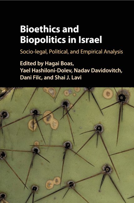 Bioethics and Biopolitics in Israel 1