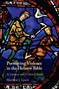 bokomslag Portraying Violence in the Hebrew Bible