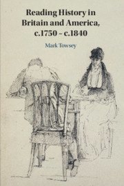 Mark Towsey, Mark (University of Liverpool) Towsey - Reading History in Britain and America, c.1750-c.1840, Häftad