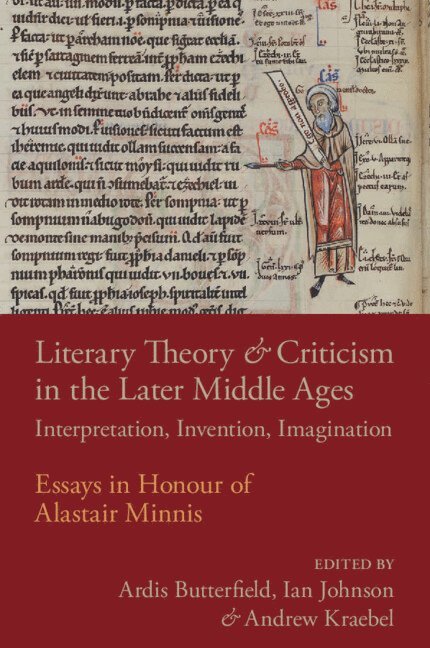 Ardis Butterfield, Ian Johnson, Andrew Kraebel, Ardis (Yale University) Butterfield, Ian (St Andrews University) Johnson, Andrew (Trinity University) Kraebel - Literary Theory and Criticism in the Later Middle Ages, Häftad