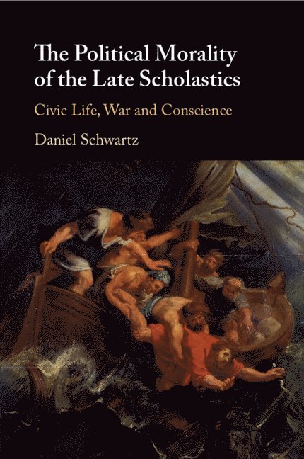 The Political Morality of the Late Scholastics 1