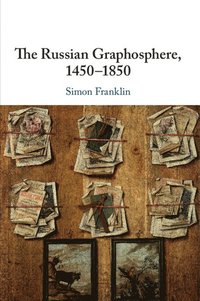 bokomslag The Russian Graphosphere, 1450-1850