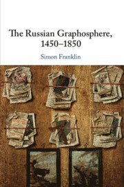 The Russian Graphosphere, 1450-1850 1