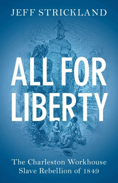 Jeff Strickland - All for Liberty, Häftad