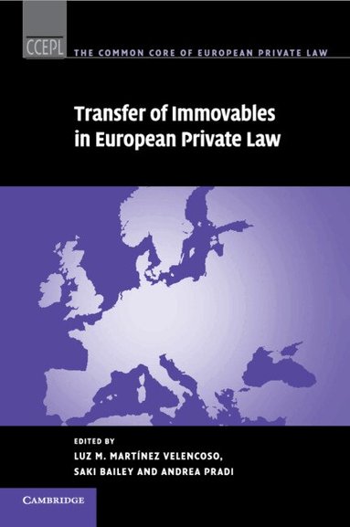Luz M. Martínez Velencoso, Saki Bailey, Andrea Pradi - Transfer of Immovables in European Private Law, Häftad