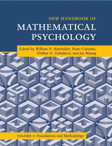 bokomslag New Handbook of Mathematical Psychology: Volume 1, Foundations and Methodology