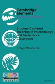 Student-Centered Teaching in Paleontology and Geoscience Classrooms 1