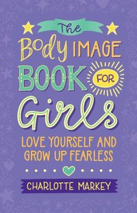 bokomslag The Body Image Book for Girls