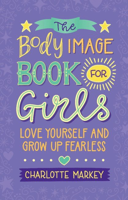 Charlotte Markey, Camden) Markey, Charlotte (Rutgers University - Body Image Book for Girls, Häftad