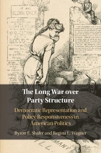 bokomslag The Long War over Party Structure