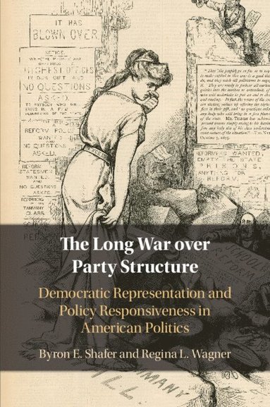 bokomslag The Long War over Party Structure