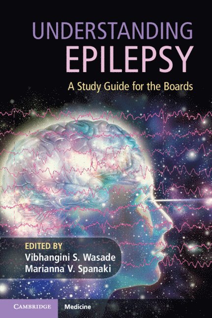 Vibhangini S. Wasade, Marianna V. Spanaki, Michigan) Spanaki, Marianna V. (Wayne State University, Vibhangini S Wasade, Marianna V Spanaki - Understanding Epilepsy, Häftad