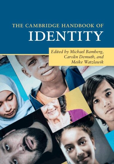Michael Bamberg, Carolin Demuth, Meike Watzlawik - The Cambridge Handbook of Identity, Häftad