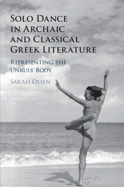 Solo Dance in Archaic and Classical Greek Literature 1