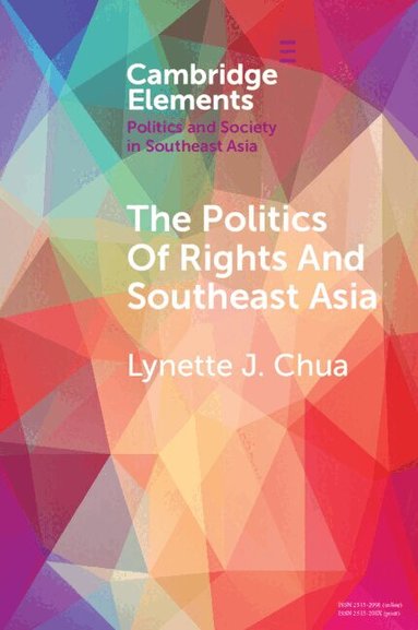 Lynette J. Chua - The Politics of Rights and Southeast Asia, Häftad