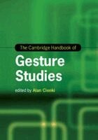 Alan Cienki - The Cambridge Handbook of Gesture Studies, Häftad